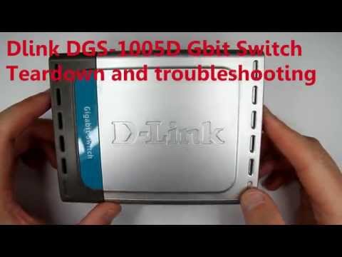 D-link DGS-1005D Gigabit switch teardown and trobleshooting.