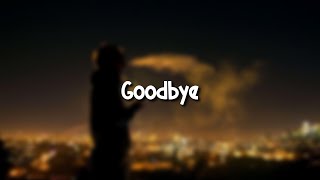 Goodbye - Lekhak (Lyrics)