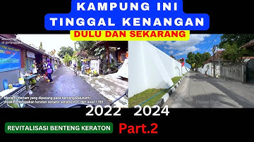 SUASANA SEBELUM BENTENG KERATON YOGYAKARTA DIREVITALISASI | TEMBOK BALUWERTI