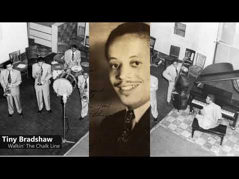 Tiny Bradshaw — Tiny Bradshaw - Walkin' The Chalk Line (1951)