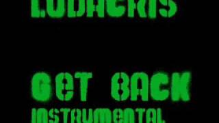 Ludacris - Get Back INSTRUMENTAL
