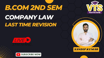 B.Com 2nd Sem | Company Law | Last Time Revision | VTS Classes