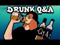 10,000 SUBSCRIBERS DRUNK Q&A