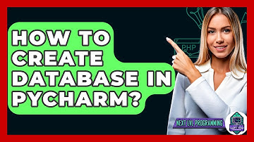 How To Create Database In Pycharm? - Next LVL Programming