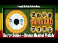 Delroy Denton – Broken Hearted Broken Hearted Melody - YouTube