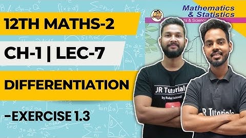 12th Maths 2 | Chapter 1 | Differentiation | Lecture 7 | Exercise 1.3 | Logarithmic Differentiation