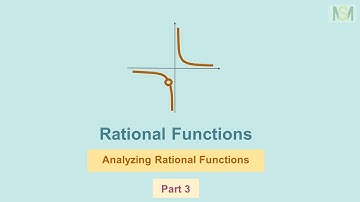 Rational Functions - Part 3: Analyzing Rational Functions