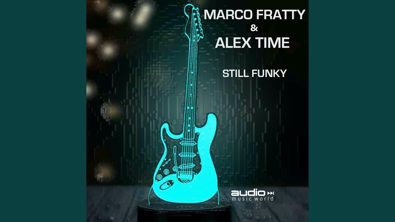 Watch Still Funky on YouTube Watch Still Funky on YouTube