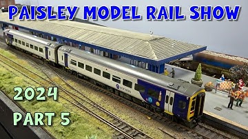Paisley Model Rail Show 2024 – Part 5