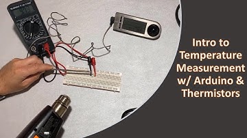 Intro to Temperature Measurement with Arduino & Thermistors