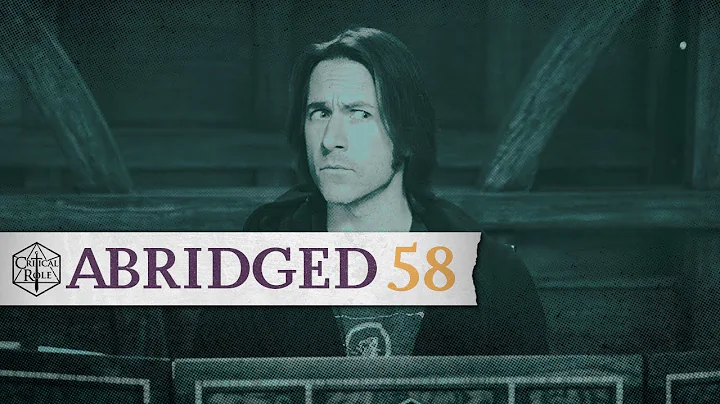 Escape from the Past | Critical Role Abridged | Campaign 3, Episode 58