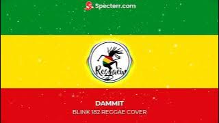 DAMMIT Blink182 Reggae Version (Lyrics)