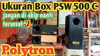 Review of the size of the Polytron PSW 500 C subwoofer box