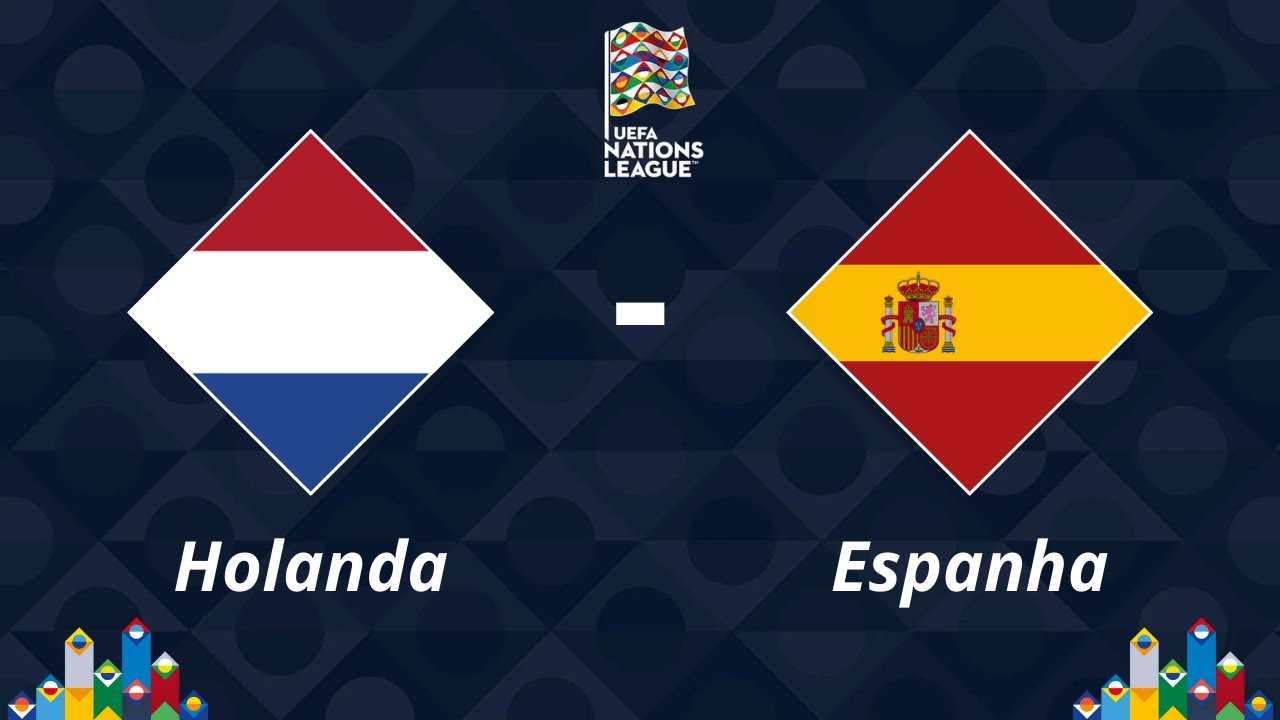AO VIVO - Holanda X Espanha - { UEFA Nations League } - Quartas de ...