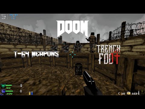 T64 Weapons - Trench Foot (Doom 2 Mod)