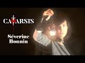 Sverine bonnin  catarsis clip officiel