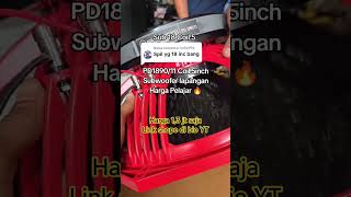 Speaker 18 Inch PD 1890//II  Coil 5inch subwoofer lapangan rekomendasi dana pelajar