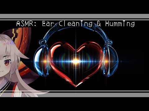 ASMR - Ear cleaning, humming, relax, sleep