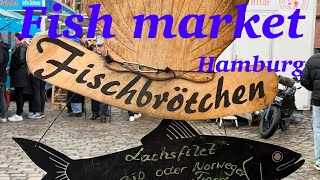 Fish market | Germany  | Hamburg ⚓ | Walking Tour