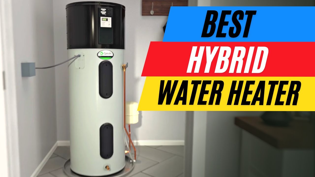 best-hybrid-water-heaters-with-heat-pump-review-youtube