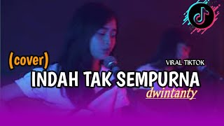 indah tak sempurna stand here alone || Cover dwitanty..!!!