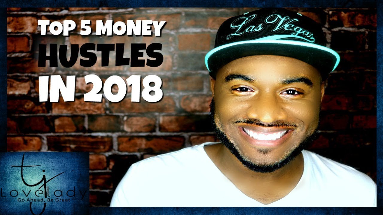 Top 5 Ways To Make Money In 2018 Side Hustle Money Makers YouTube