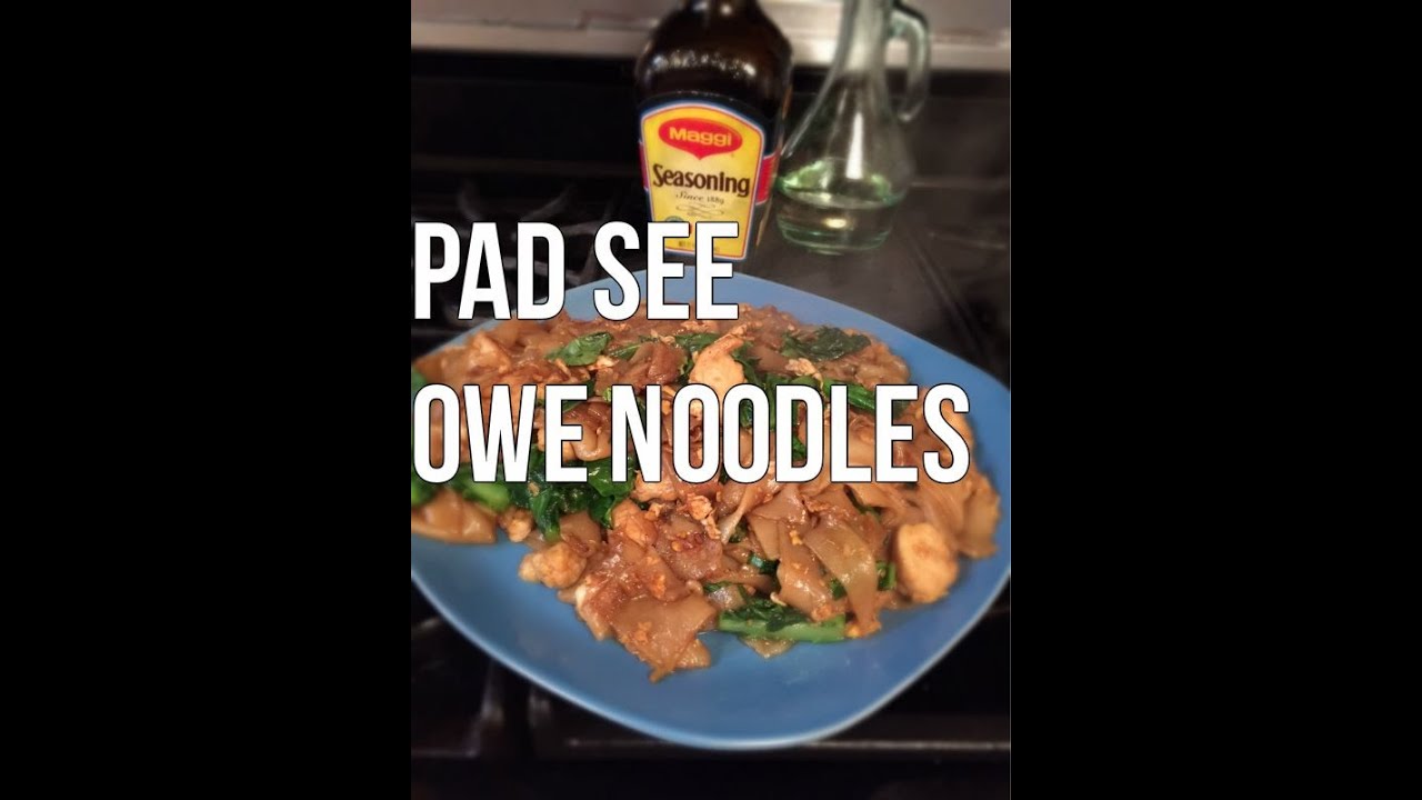 ~Thai Food~ How to Cook "Pad See Owe Noodles" (Sooo good!) - YouTube