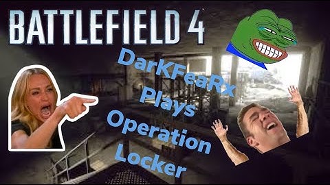 Operation Locker content!!!!! 100+ kills yay!!!