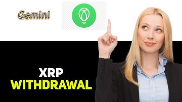 How To Withdraw XRP From Gemini To Uphold 2025
