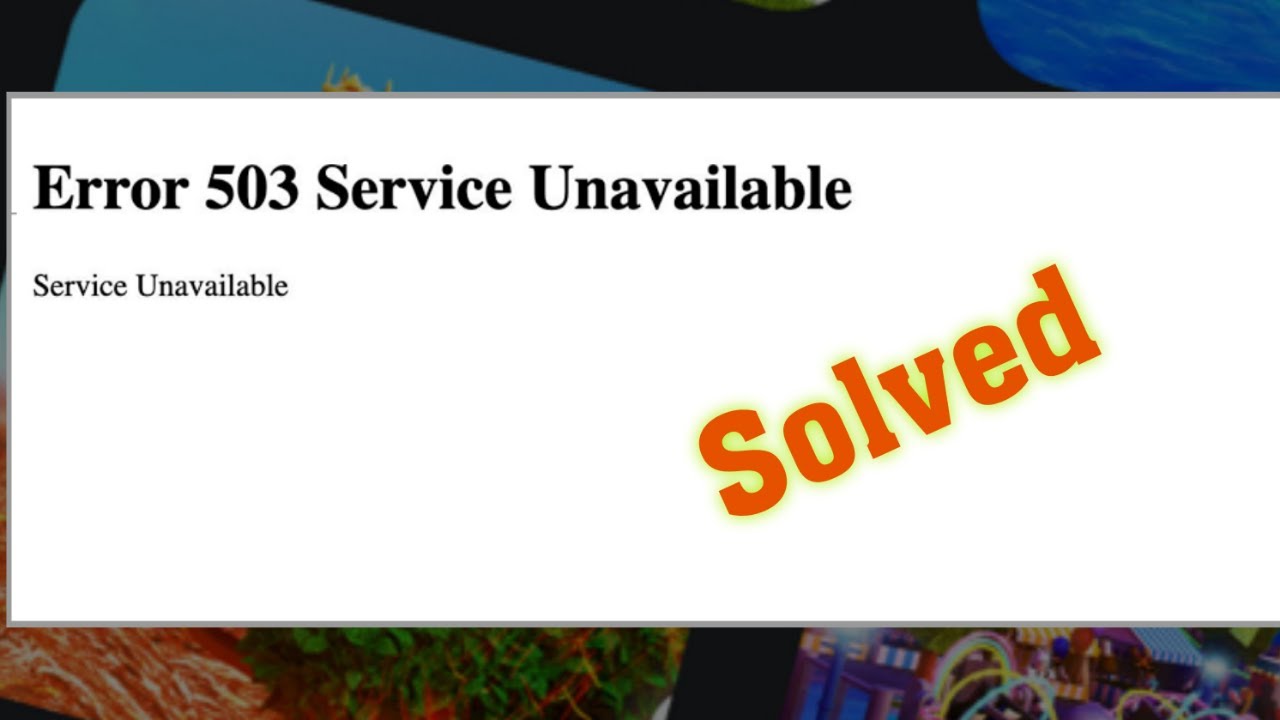 Fix Roblox Service Unavailable [Resolve Error 503 Instantly]  