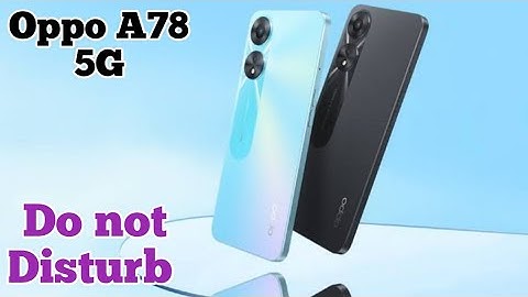 Do Not Disturb On In Oppo A78 5G, Do Not Disturb Setting In Oppo A78 5G, How To Enable Dnd In