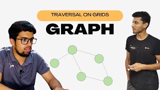 28 Traversal on grids | Graph