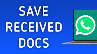 Cara Menyimpan Dokumen yang Diterima di Aplikasi WhatsApp di PC (Pembaruan Terbaru) screenshot 5