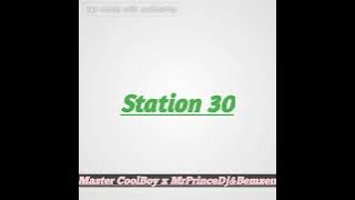 Master Cool Boy & Mr PrinCeDJ , Benzema -STATION 30