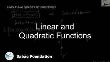 Linear and Quadratic Functions, Math Lecture | Sabaq.pk