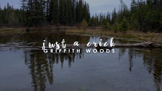 Just A Crick | Griffith Woods | Go For A Walk