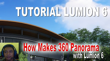 TUTORIAL LUMION 6 # HOW MAKES 360 PANORAMA WITH LUMION (FULL)