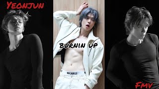 Choi Yeonjun [FMV] burnin'up 