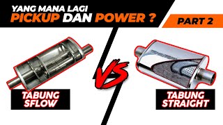 YANG MANA LAGI PICKUP DAN POWER? | Tabung SFLOW VS Tabung STRAIGHT (EXHAUST SYSTEM PART 2)