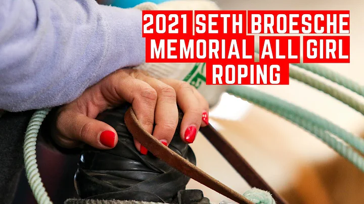 2021 Seth Broesche Memorial All Girl Team Roping