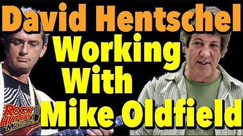 David Hentschel: Working With Mike Oldfield: The Good & Bad