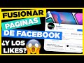 ✅Como FUSIONAR 2 PAGINAS DE FACEBOOK 2020 | BIEN EXPLICADO🤓