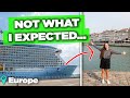 I took a cruise to europe and it was nothing like i expected heres why