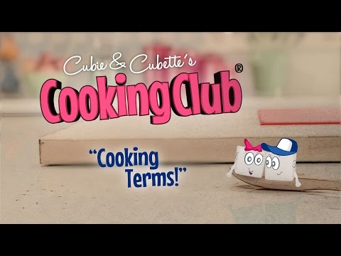 Cubie Cubette Cooking Club Cooking And Baking Terms Explained-11-08-2015