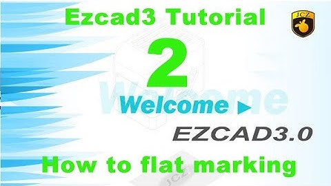 Ezcad3 Tutorial - How to flat marking