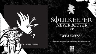 Soulkeeper - Weakness