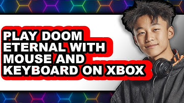 How to Play Doom Eternal with Mouse and Keyboard on Xbox Series X 2025 - Easy Guide
