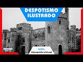 ¿Qué fue el DESPOTISMO ilustrado? resumen en 3 minutos