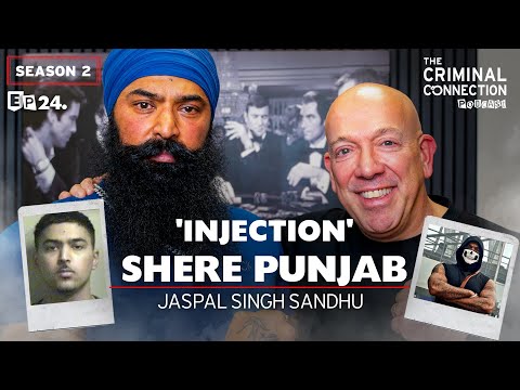 'INJECTION' Shere Punjab - Jaspal Singh Sandhu (BRITISH INDIAN GANGSTER)