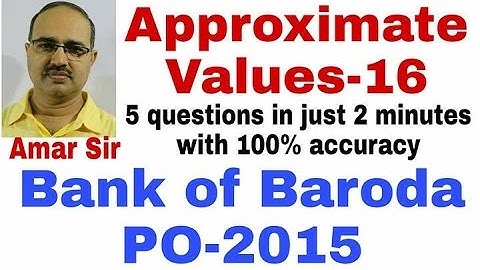 Approximate Value math | 16 | Bank of Baroda PO-2015 | Shortcut Technique | By Amar Sir
